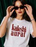 Kaleshi Aurat T-Shirt