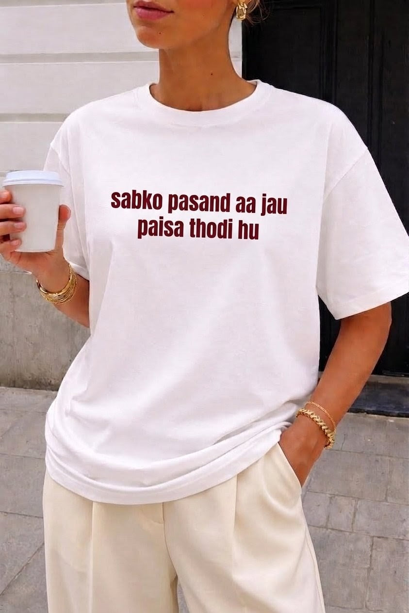 Paisa Thodi Hu T-Shirt