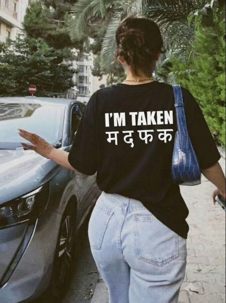 I'm Taken T-Shirt